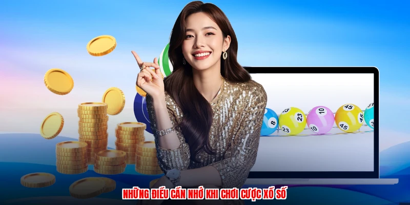 Những điều cần nhớ khi chơi cược xổ số