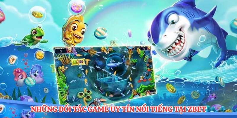 Những đối tác game uy tín nổi tiếng tại ZBET